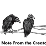 Two vultures are perched atop a branch running horizontally across the image, above the bolded text, "A Note From the Creator"